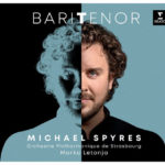 Michael Spyres Baritenor – Review